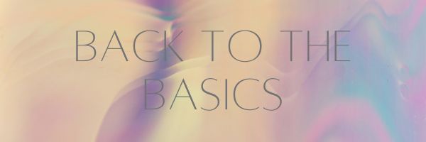 Back to Basics